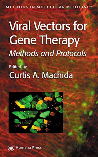 Viral Vectors for Gene Therapy: Methods and Protocols (Methods in Molecular Medicine, 76, Band 76)